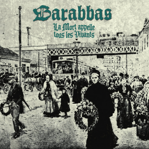 Barabbas (FRA) : La Mort Appelle Tous les Vivants
